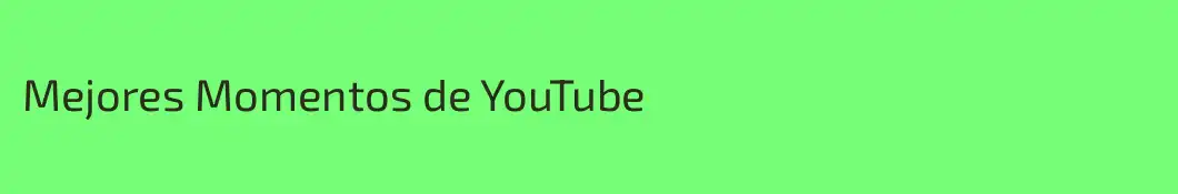 Mejores Momentos de YouTube
